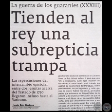 LA GUERRA DE LOS GUARANÍES (XXXIII) - «Tienden al rey una subrepticia trampa» - Domingo, 21 de Enero de 2018